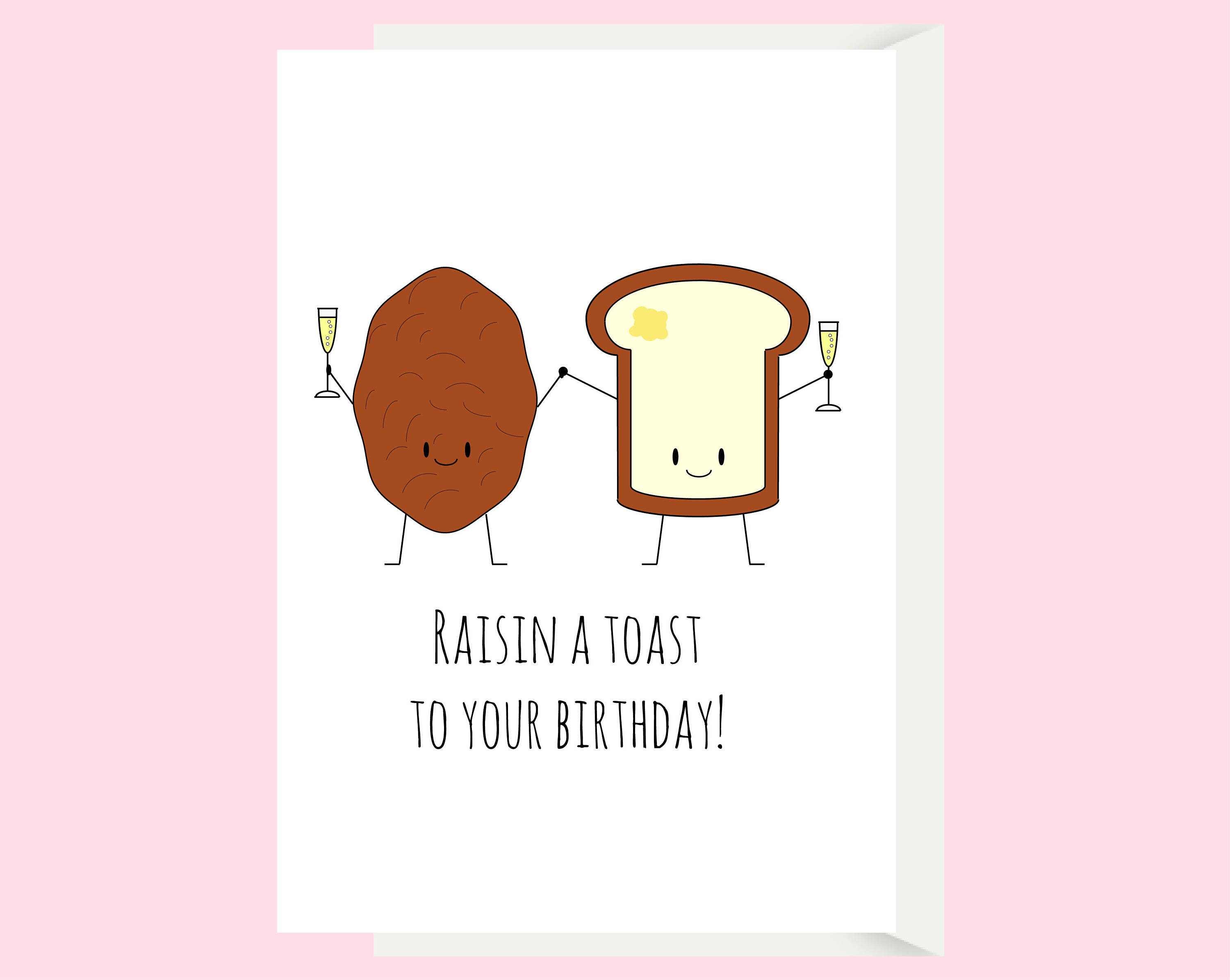 Raisin and Toast Birthday Card / Funny Pun Birthday Card