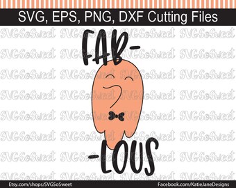 Fab-BOO-lous svg, Halloween svg, Kids Halloween svg, Boy Ghost SVG, PNG, eps, Dxf, Silhouette Cutting Files