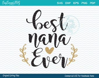 Free Free 316 Best Nana Ever Svg Free SVG PNG EPS DXF File