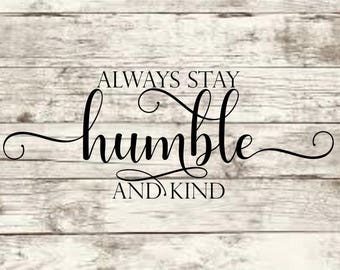 Download always stay humble and kind svg song lyric svg country song
