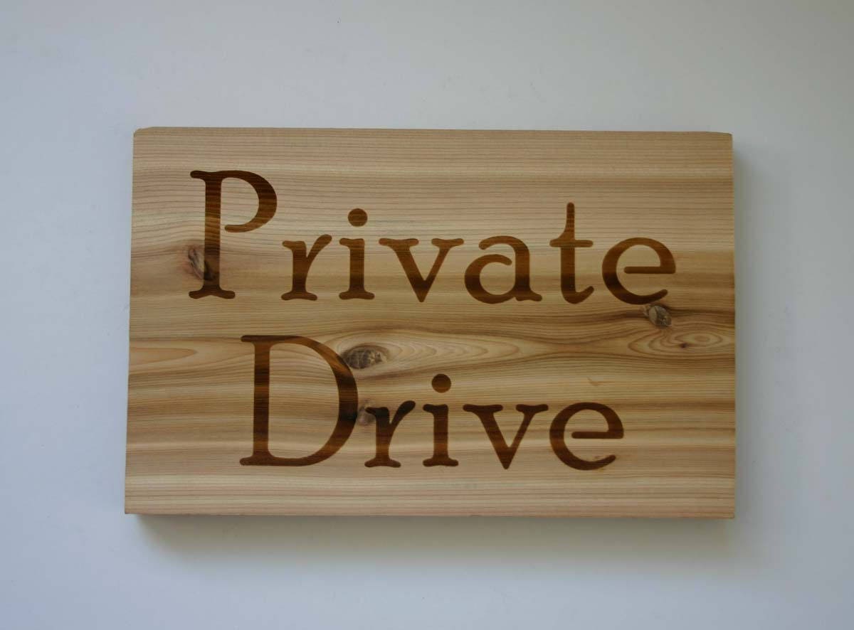 Private Drive Engraved Cedar Sign Driveway Sign Yard Sign