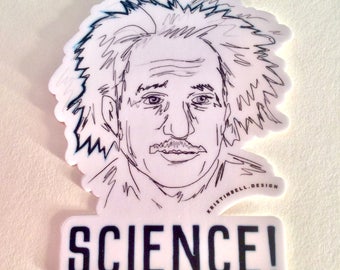 Yay! Science and Einstein Vinyl Die Cut Sticker!