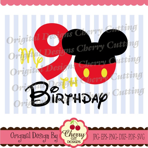 Download My 9th Birthday SVG DXF Mickey number 9 Silhouette & Cricut