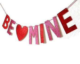 Glitter Be Mine Banner // Valentine Banner // Glitter Banner // Red and Pink Glitter Banner // Glitter Party Decor // Valentine Party Decor