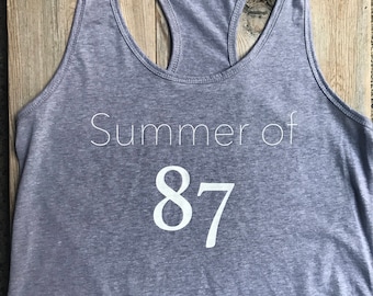 30th Birthday shirt, Summer of '87, Birthday Tanktop, Birthday behavior tank top, racerback tank top, women's tank top,
