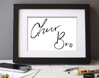 Chur Bro Kiwi Slang Digital Art Print