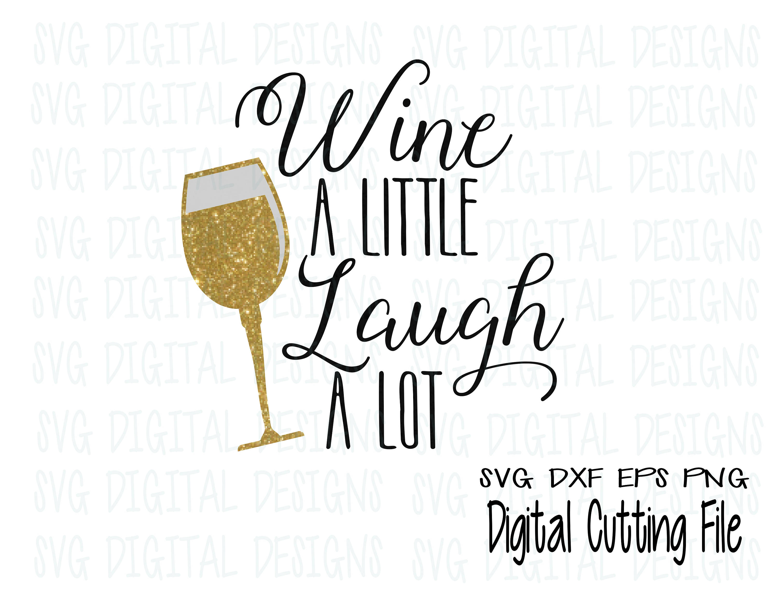 Download Wine SVG Wine a Little Laugh a Lot Svg Wine Glass Svg Wine