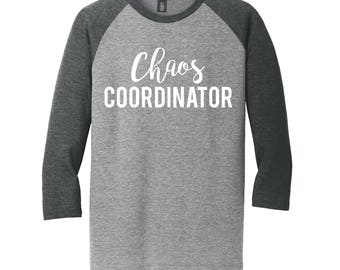 Chaos Coordinator Shirt, Mom Shirt, Teacher Shirt, Mom Shirt, Teacher Life, Mom Life Shirt, Mom AF, Back To School Shirt, Gift For Mom