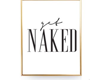 Get Naked Quote Printable Bathroom Poster Digital Download Bathroom Print Bathroom Decor Bathroom Wall Art Print Typography JPEG