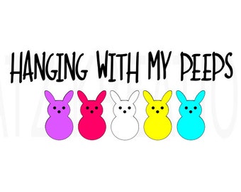 Download Hangin my peeps svg | Etsy