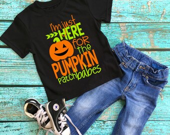 Pumpkin Patch Shirt - I'm Just Here for the Pumpkin Patch Babes - Fall Shirt - Halloween Shirt - Boy Pumpkin Shirt - Boy Halloween Shirt