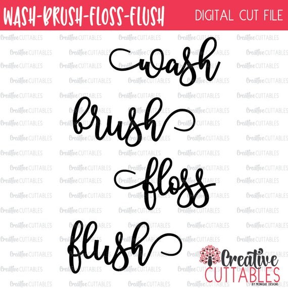 Download Wash Brush Floss Flush SVG Digital Cut File