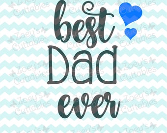 Best dad ever svg | Etsy