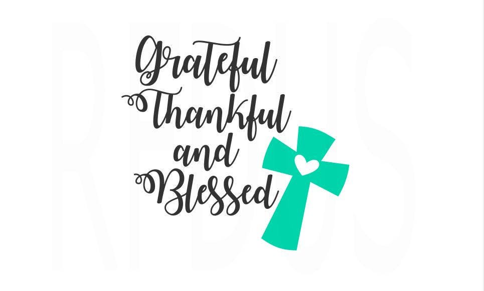Download Grateful Thankful And Blessed SVG Cross SVG Heart SVG Easy