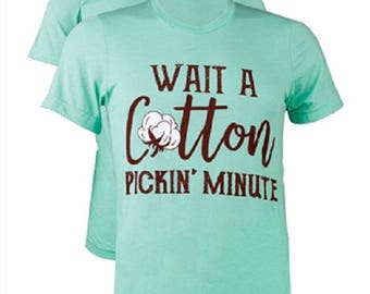 Download Cutting File Wait a cotton pickin Minute DXF SVG PNG