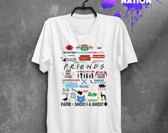 Friends TV Show Shirt Clothing Shirt Gift Idea Friends Gift Quote Friend Gift Friends TV Show Movie Shirt Printed Tumblr Graphic Tee BFT028