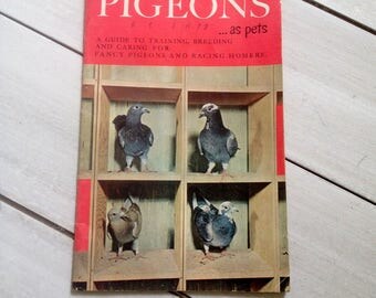 PIGEONS as pets, Training, Breeding, Care Guide Fancy Pigeons Racing Homers by M F Roberts, 1956, 24 vintage pgs, Free Shipping to CA and US