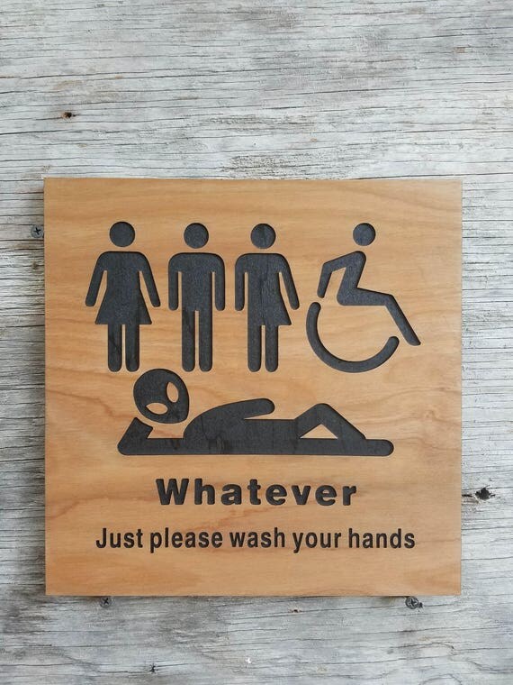 Just Bathroom Signs all gender restroom sign whatever just wash your hands alien Just Bathroom Signs all gender restroom sign whatever just wash your hands alien
