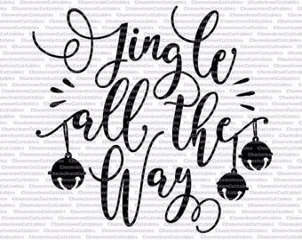 jingle all the way, svg, Christmas, carol, song, cut, file, decal, vector, winter, silhouette, cameo, cricut, jingle bells, holidays, design