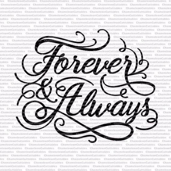 Forever & Always svg cut file decal vector silhouette