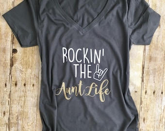 Cute Aunt Gift - Rockin the Aunt Life - Best Aunt Ever - Aunt Life - Funny Graphic Tee - Funny Aunt Shirt - Shirt for Aunt - Awesome Aunt