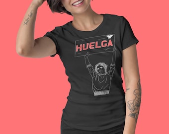 Dolores Huerta - Chingona - Latinx Feminist - T-Shirt