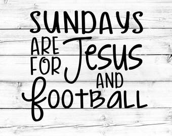 Sundays Are For Jesus and Football Svg - Png, Football Svg, Sunday Football Svg, Football Sunday, Svg Files, Cut Files for Cricut