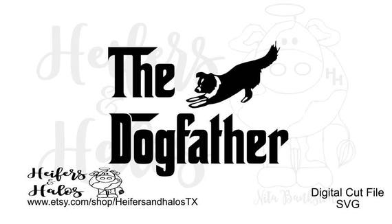 Download The Dog Father Border Collie SVG Cricut sillhouette yeti
