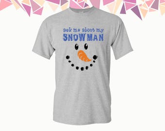 Ask Me About My Snowman T Shirt Snowman Shirt Tees Ugly Christmas Shirts Merry Christmas Mens T-shirt Mens Shirts Gift For Him