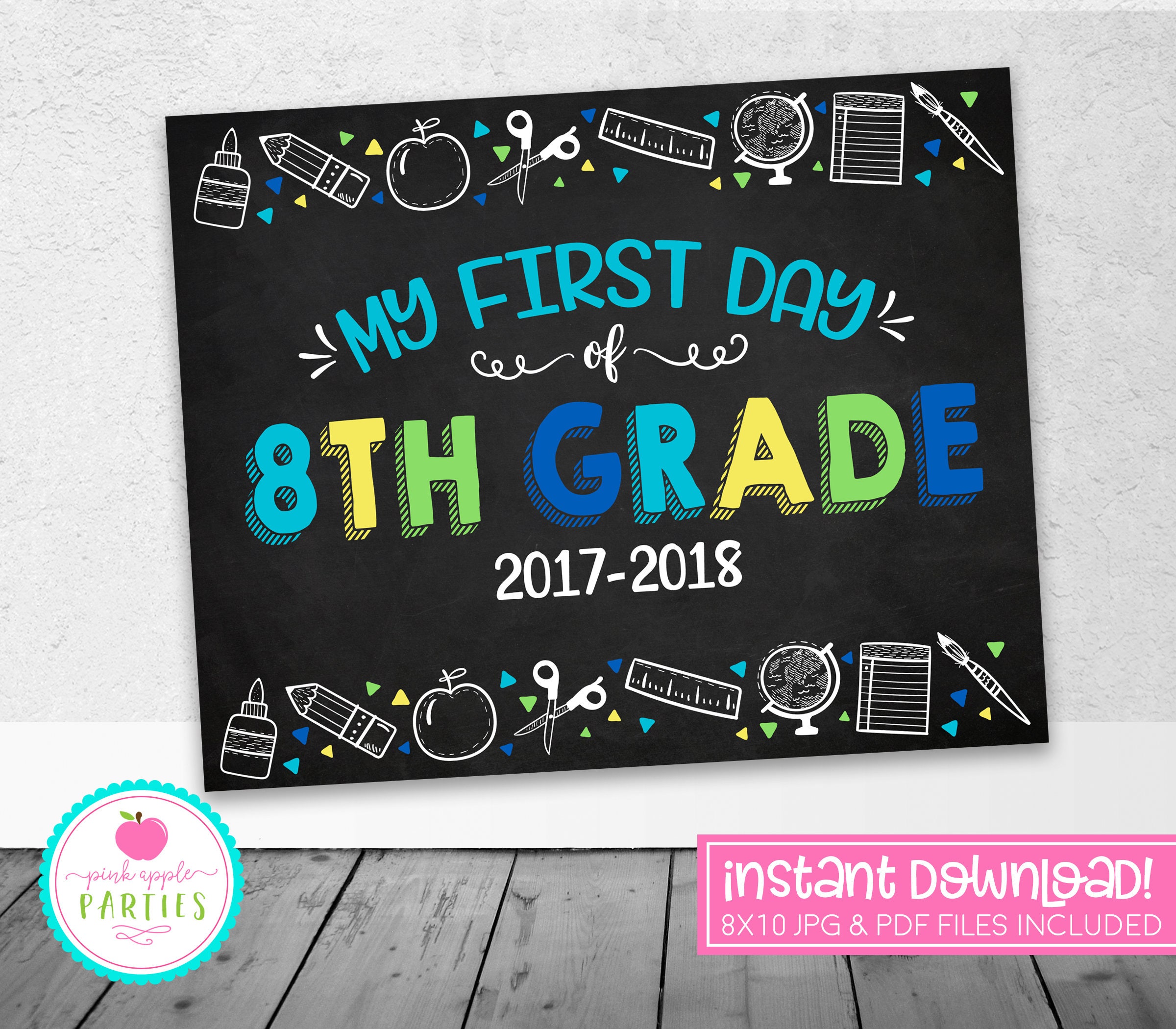 First Day of 8th Grade Sign First Day School Chalkboard Sign