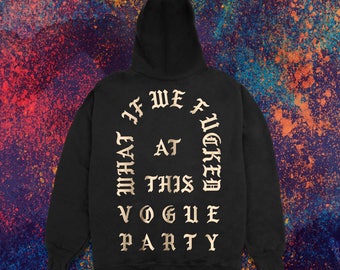 Vogue Party Unisex Hoodie Kanye West Paris Merch Kanye West Hoodie Kanye West t shirt Yeezy Hoodie Yeezus Shirt Yeezus Tour Shirt
