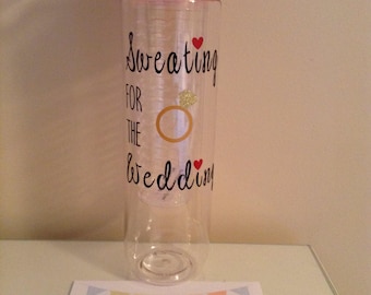 Personalised Gym Bottle, Water Bottle, Sweating for the Wedding, Personalised Bottle, Gym Bottle, Reusable Bottle, Custom Water Bottle