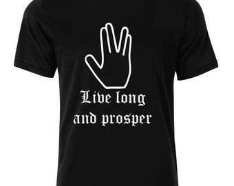 Live long and prosper T-Shirt - available in many sizes and colors