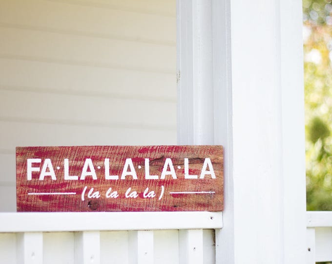 Fa la la la la Holiday Christmas Rustic Barn Wood Farmhouse Sign