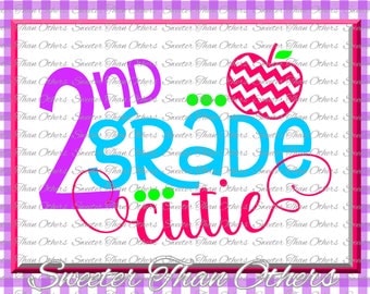 Second Grade Cutie SVG 2nd Grade cut file Last Day of School SVG and DXF Files Silhouette Studios, Cameo, Cricut, Instant Download Scal