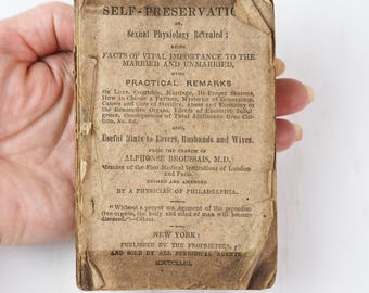 RARE! Self-Preservation or Sexual Physiology Revealed- 1843 by Alphonse Broussais MD-Pocket Edition- Antique Book-Facts of Vital Importance