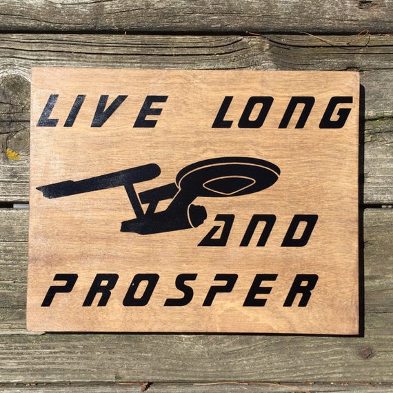 Live Long and Prosper Sign