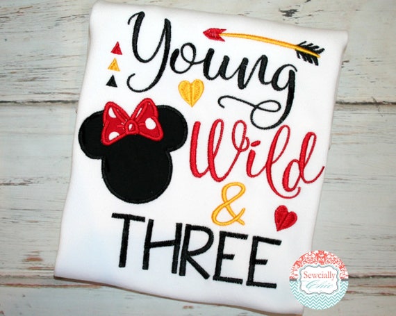 Download Young Wild and Three Shirt Minnie Birthday Disney 3rd