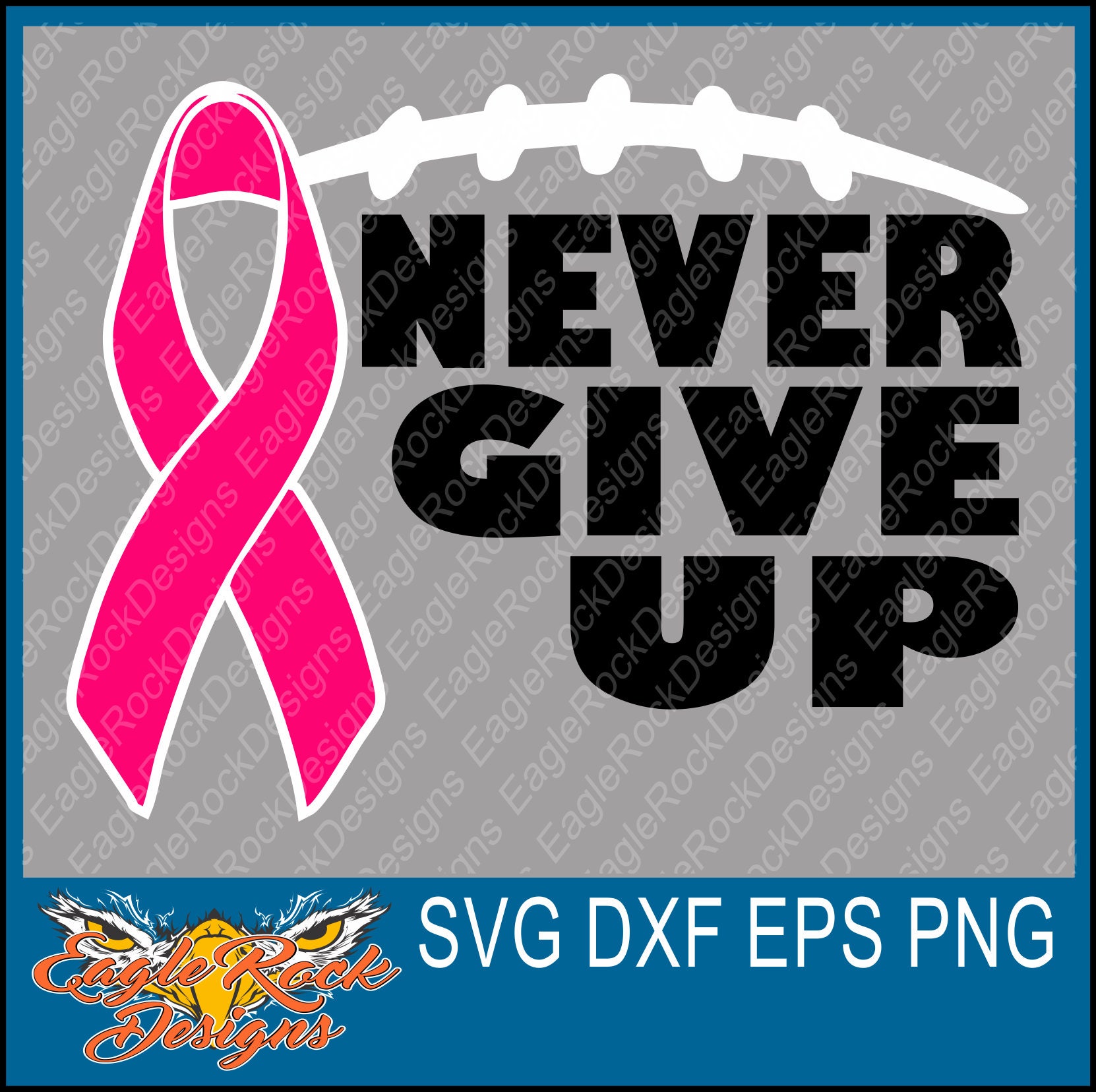 Download Never Give Up SVG DXF EPS Cut File Football Breast