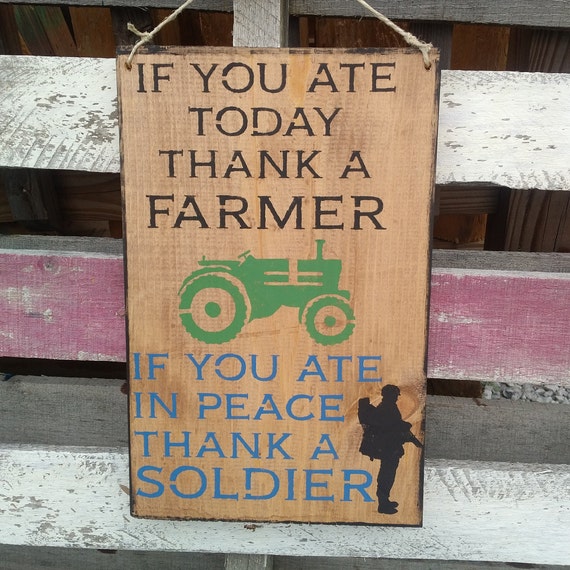 Thank a Farmer Thank a Soldier Sign Farm Sign Proud Soldier