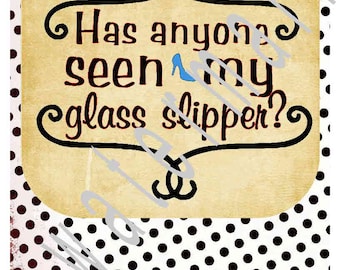 Cinderella SVG - Has anyone seen my glass slipper - Disney svg - silhouette cameo cricut - JPEG t shirt transfer Disney Castle Cinderella