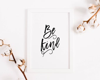 Inspirational Wall Art, "Be Kind", Be Kind Sign, Gifts for Her, Farmhouse Decor, Housewarming Gift, Wall Decor, Typography, Office Art