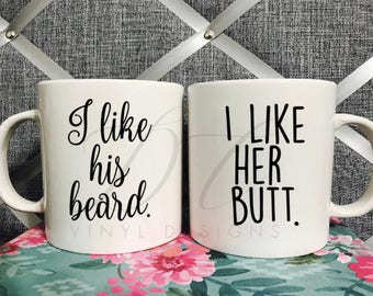 I like His Beard I Like Her Butt Mug Set Couples Mugs His and Her Mugs Wedding Gift Engagement Gift Hubby Wifey Gift Husband Wife Mug