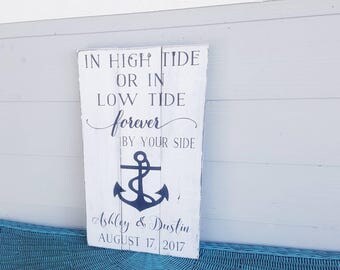 Anchor Sign - In high tide or low tide - Forever by your side - Beach Wedding - Pallet Sign - Nautical Wedding Sign - Wedding Sign - Anchor