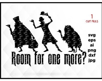 SVG, disney, haunted mansion, room for one more, hitchhiking ghosts, vacation, cut file, printable, cricut, silhouette, instant download