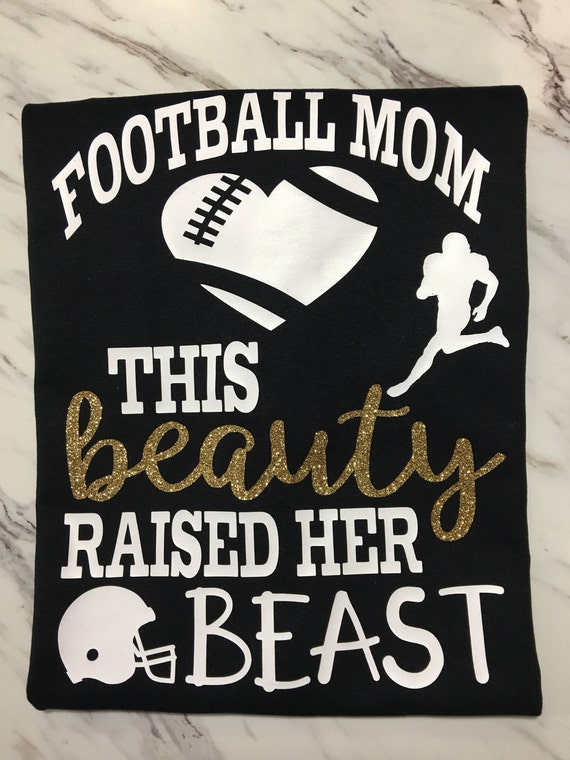 Download Football Moms shirt This Beauty Raised her Beast