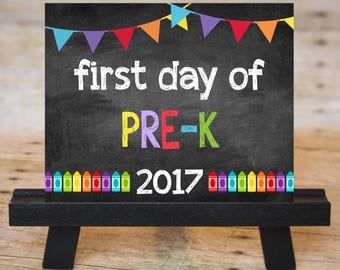 FIRST DAY of Pre-K Sign, First Day of School Chalkboard Printable 2017, Instant Download 8x10