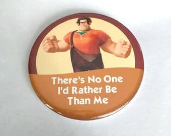 Wreck It Ralph Fix It Felix Jr "There's No One I'd Rather Be Than Me" Disney Parks Inspired Button/Badge/Pin