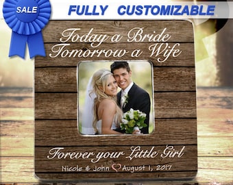 SALE Wedding Gifts For Parents Mother Of The Bride Gift From Daughter Today A Bride Tomorrow A Wife Frame Forever Your Little Girl Frame