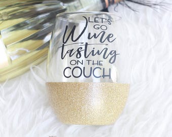 Wine Tasting Glitter Wine Glass / Mom Wine Glass / Wine Lover / Stemless Wine Glass / Netflix and Chill / Wine Tasting on the Couch